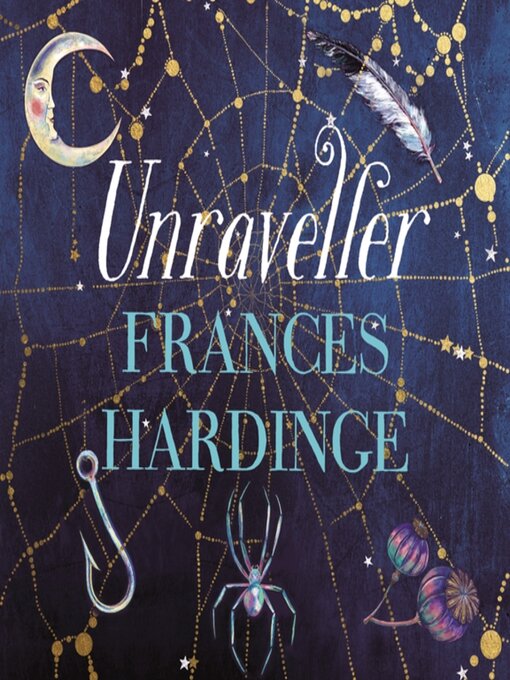 Title details for Unraveller by Frances Hardinge - Wait list